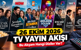 Bu Akşam Hangi Diziler Var? 26 Ekim 2026 TV Yayın Akışı