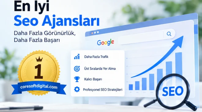 En İyi SEO Ajansları
