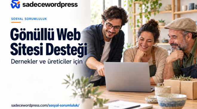 SadeceWordPress’ten Derneklere ve Üreticilere Gönüllü Web Sitesi Desteği