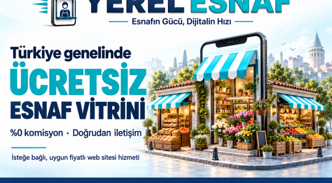 Yerel Esnaf Türkiye genelinde işletmelere ücretsiz dijital vitrin sunuyor